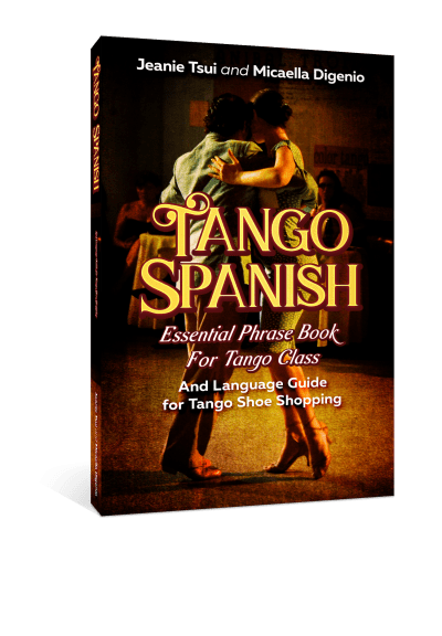 Tango Spanish Essential Phrase Book for Tango Class